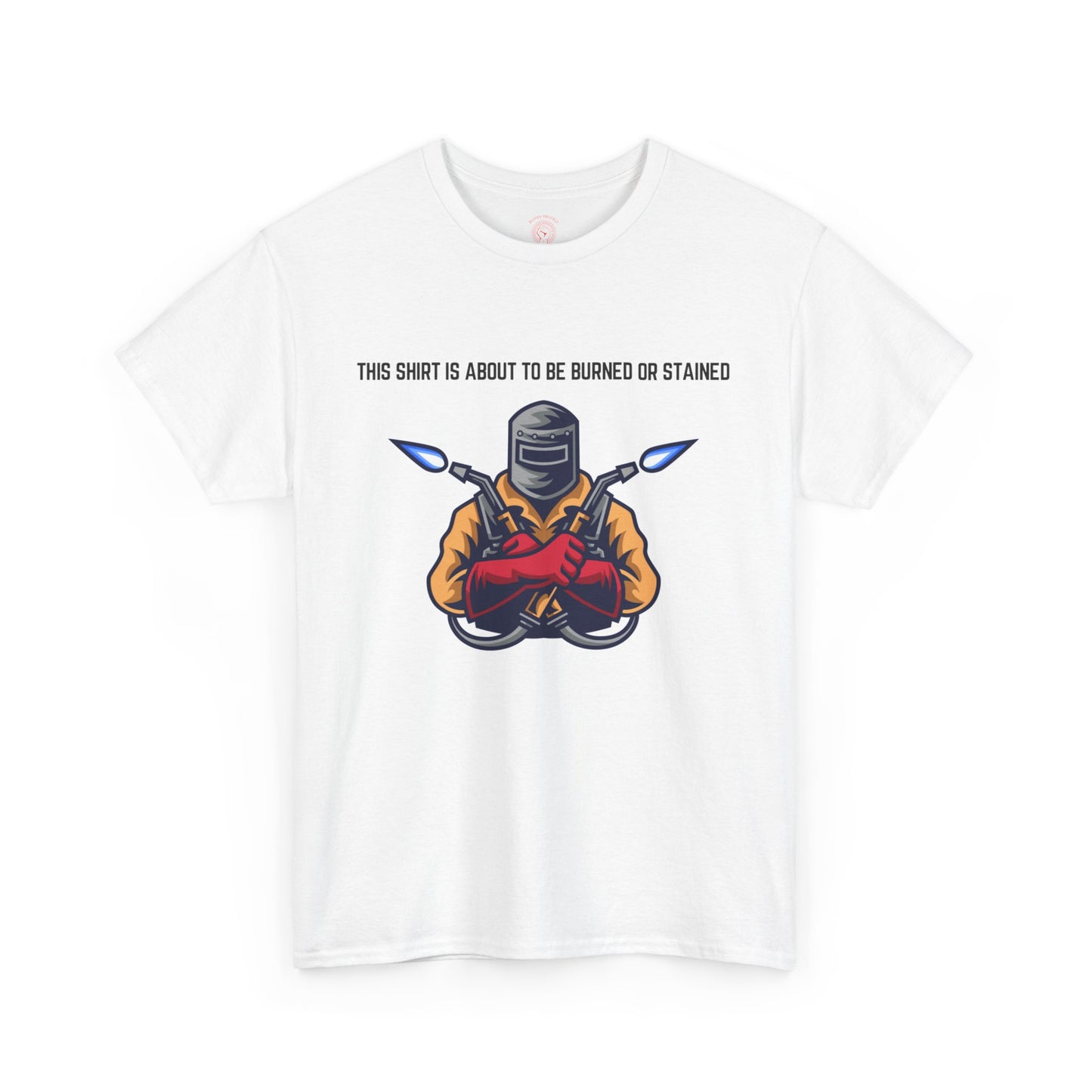 “This Shirt is About to be Burned or Stained” Unisex T-Shirt