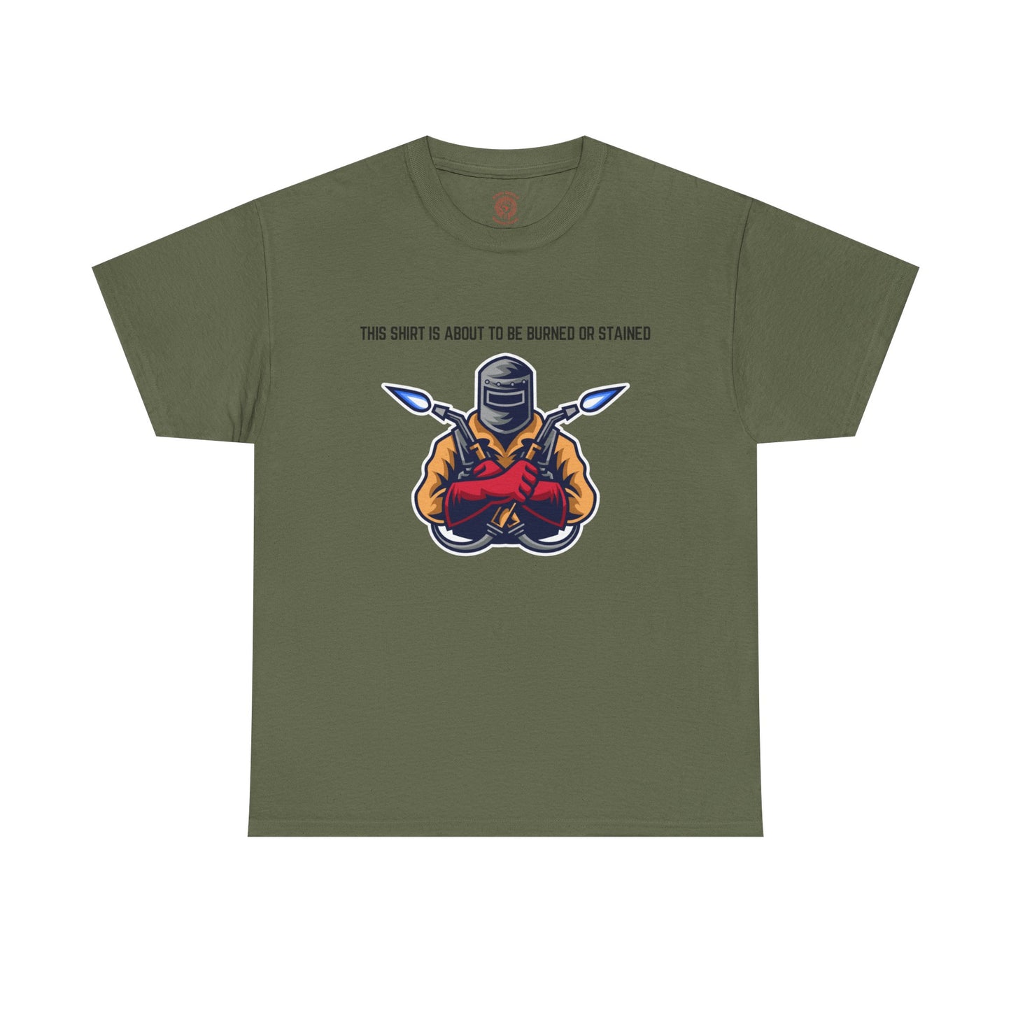 “This Shirt is About to be Burned or Stained” Unisex T-Shirt