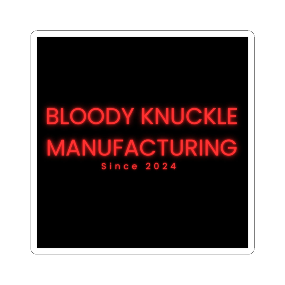 Bloody Knuckle Manufacturing Sticker